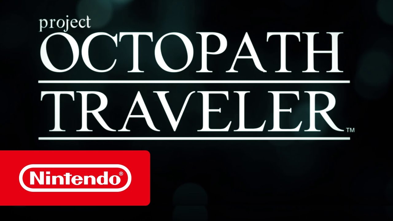 Project Octopath Traveler - Bande-annonce Nintendo Switch