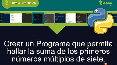 operadores – python(suma de numeros multiplos de siete)