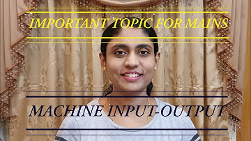 MACHINE INPUT-OUTPUT