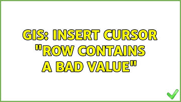 GIS: insert cursor "Row contains a bad value" (2 Solutions!!)
