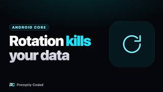Android Activity Lifecycle Explained: Why Your App Loses Data on Rotation