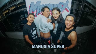 Merry Sx  Manusia Super  