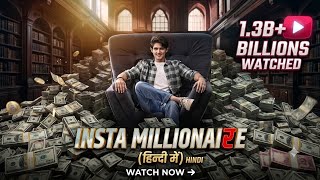 Insta Millionaire 𝗘𝗣 𝟭𝟬𝟭–𝟭𝟭𝟬 | Hindi Dubbed | Full Story Explained