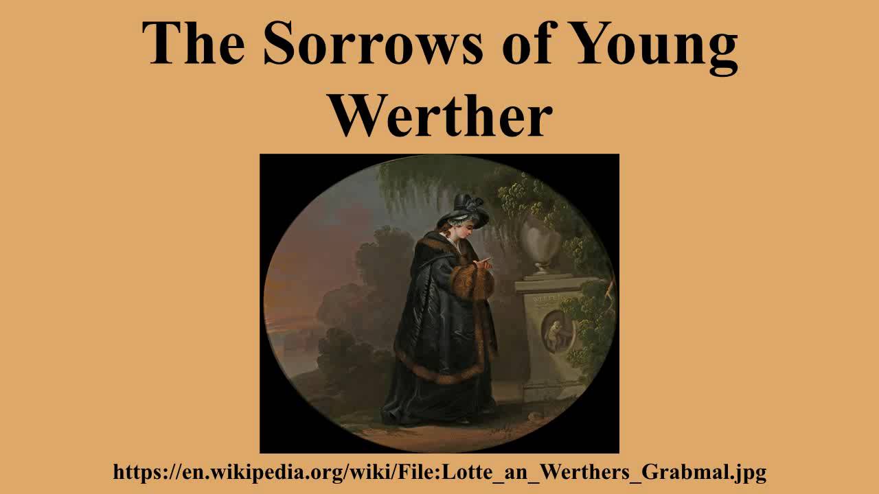 The Sorrows of Young Werther
