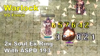 [BB iRO] Warlock Soul Ex vs Fenrir - ASPD 193 - Warlock Series