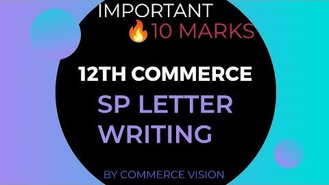 Best Way to Study Letters in SP CLASS 12|ALL LETTERS In SP|IMPORTANT LETTERS IN SP COMMERCE 2025|