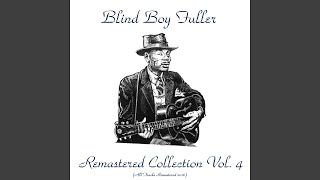 Video thumbnail of "Blind Boy Fuller - What's That Smells Like Fish (Remastered 2016)"