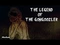 The Legend of The Gongoozler.