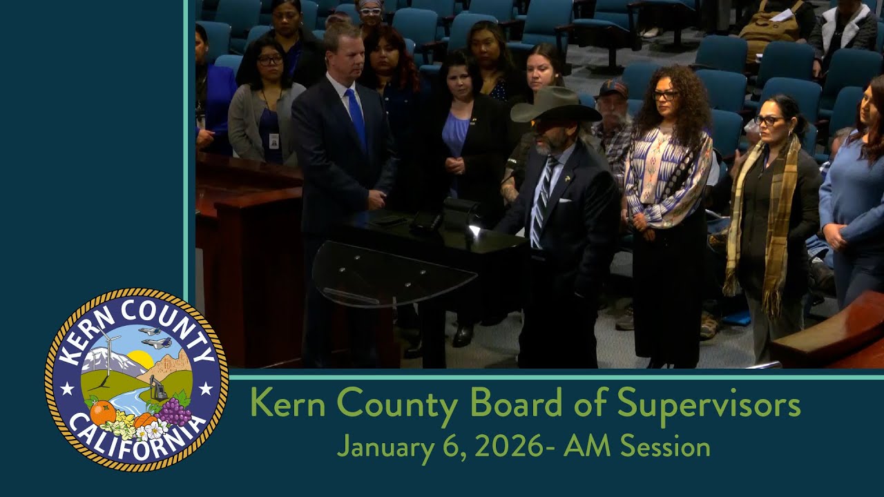 Kern County Board of Supervisors 9:00 a.m. meeting for Tuesday, January 6, 2026