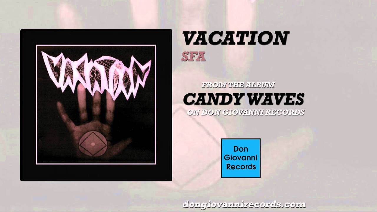 YouTubeでVacation - SFA (Official Audio)を視聴 YouTubeでVacation - SFA (Official Audio)を視聴