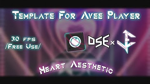 Template For Avee Player // By Luyx Error x Dubstep Evil [Heart Aesthetic] (New Template)