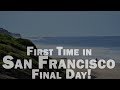 Final Day in San Francisco | A California Vlog