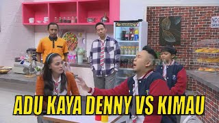 Panas! Denny dan Kimau Adu Kekayaan | ANAK SEKOLAH (06/01/22) Part 4