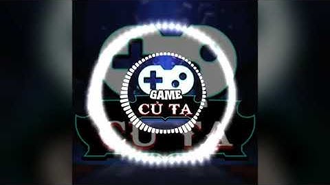 [HOT]-Nhạc intro của Game Củ Tạ - Highlighter PUBG