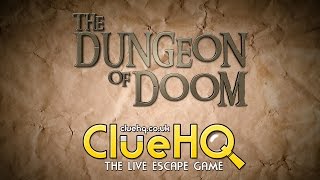 The Dungeon of Doom - Clue HQ - The Live Escape Game