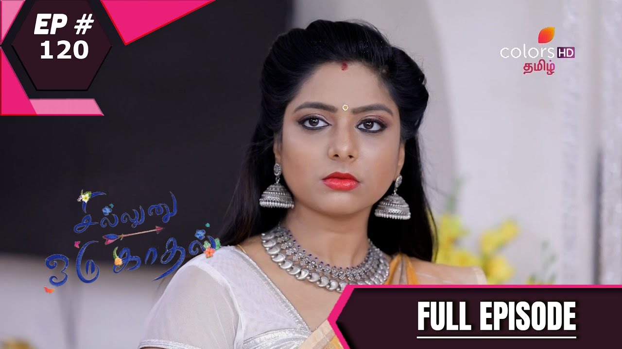 Sillunu Oru Kaadhal      Episode 120  21 April 2021