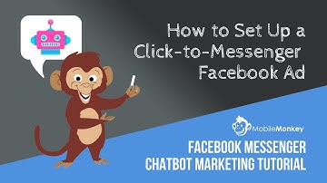 Facebook Click-to-Messenger Ad Tutorial with MobileMonkey