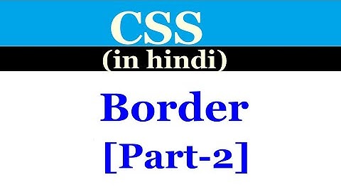 [Hindi] CSS -  border, border top, border bottom, borderleft in css