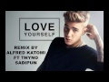 Love Yourself - Justin Bieber = Alfred Kartomi Feat Thyno Sadipun = BreakFvnk Kota