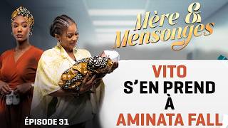 Mère & Mensonges - Épisode 31 : Vito Sen Prend À Aminata