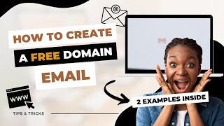 How To Create A Free Domain Email {2 Methods}