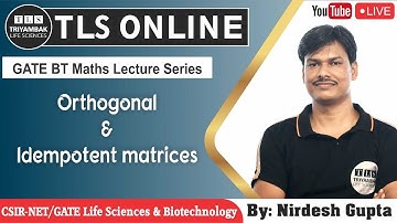 GATE BT Maths Lecture Series: Orthogonal  & Idempotent matrices