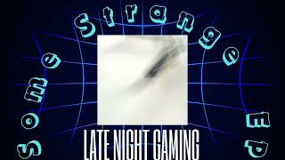 Oopster - Late Night Gaming Official Audio