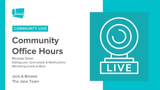 Jane App - Community Office Hours: Message States, Notifications, Marketing Emails
