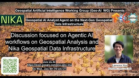 Geospatial AI Analyst Agent on the Next-Gen Geospatial Data Infrastructure | Nika Co | Lawrence Xiao