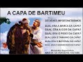 A CAPA DE BARTIMEU,  QUAL A COR, TAMANHO E PESO DA CAPA DE BARTIMEU? PREGAÇÃO SOBRE BARTIMEU?