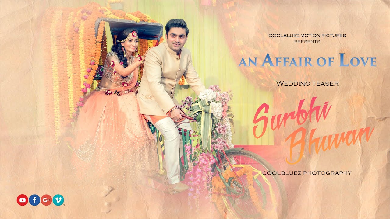 Indian Wedding Teaser | An affair of Love