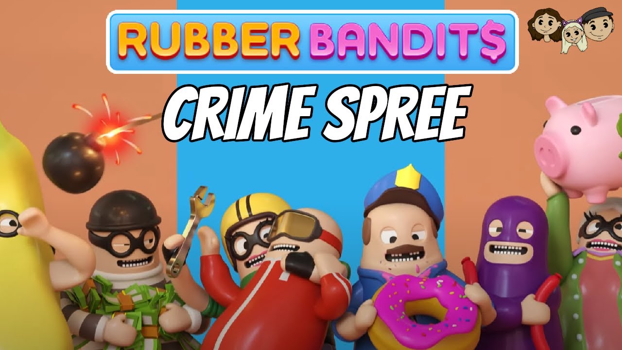 Rubber Bandits Gameplay 13 CRIME SPREE 3 Player YouTube