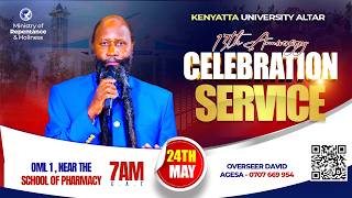 KENYATTA UNIVERSITY MAIN ALTAR | 13TH ANNIVERSARY |SUNDAY SERVICE | 24TH MAY 2026