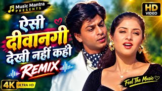 Aisi Deewangi Dekhi Nahi Kahi 2.0 | New Remix 2026 | Music Mantra | 90s Romantic Hit