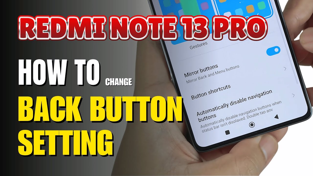 How to enable Back button setting on Redmi Note 13 Pro
