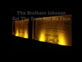 The Brothers Johnson - Get The Funk Out Ma Face (HQ audio) Mp3 Song