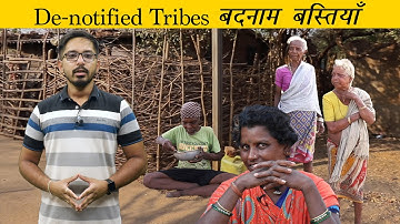 De-notified Tribes - Infamous settlements | XAXA Report episode - 2 | Main Bhi Bharat
