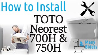 How to Install the TOTO Neorest 750H Bidet Toilet