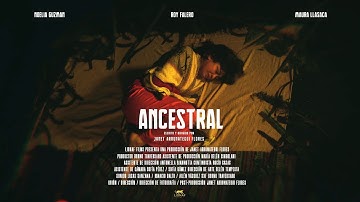ANCESTRAL -  LIONAF FILMS - FICTION SHORT FILM - ABOUT AYAHUASCA