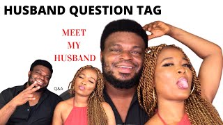 HUSBAND TAG /Nigerian Couple Tag / How Did We Meet????