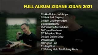 Full Album Zinidin Zidan Terbaru Viral Tik Tok 2021