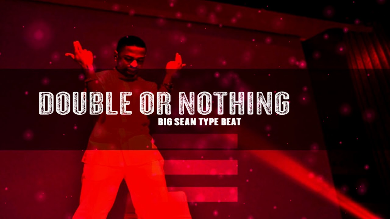 Big Sean - Double Or Nothing [TypeBeat] (ForSale)