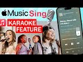Apple music sing karaoke mode feature is here explained and how to use it