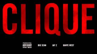 Kanye West - Clique ft. Big Sean x Jay-Z (Explicit)_0