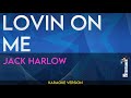 Lovin On Me - Jack Harlow (KARAOKE)