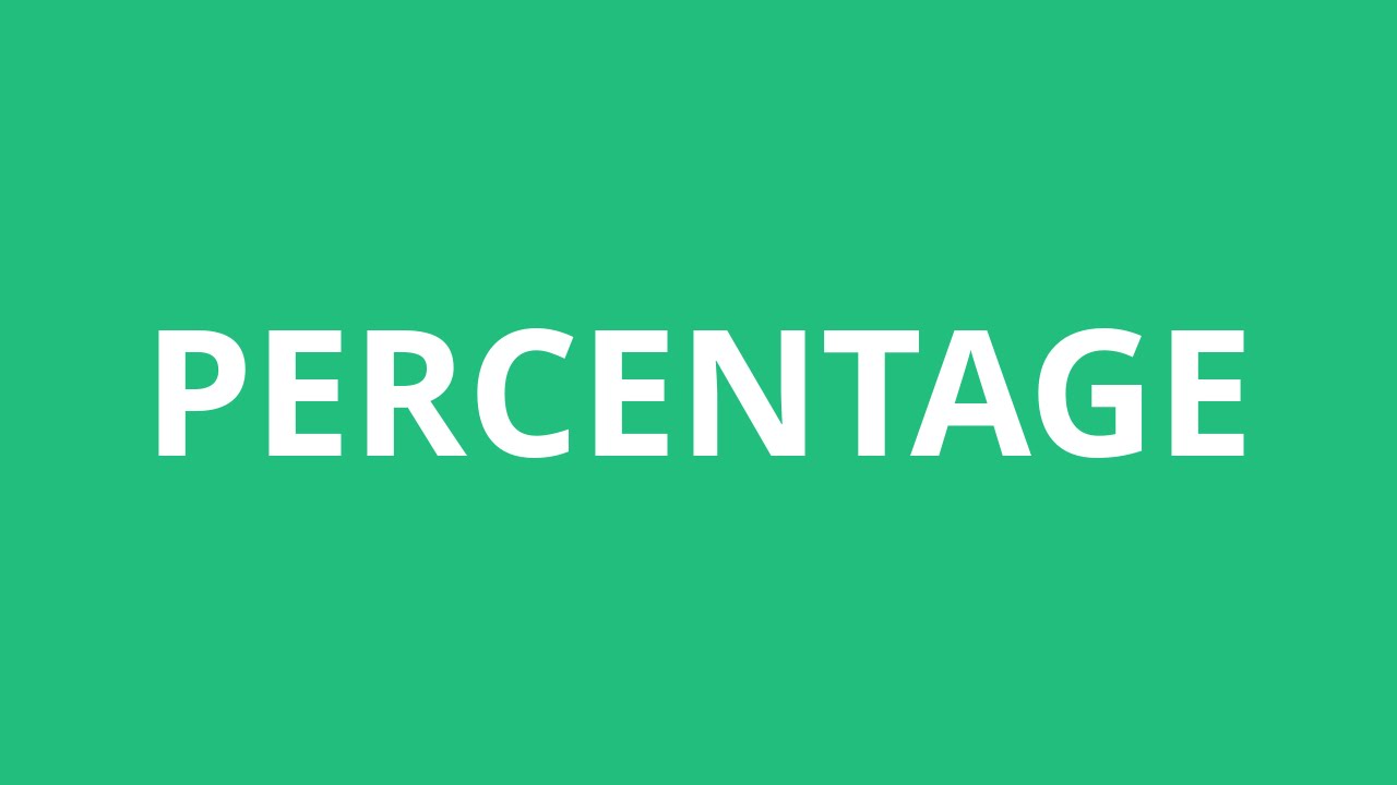 How To Pronounce Percentage