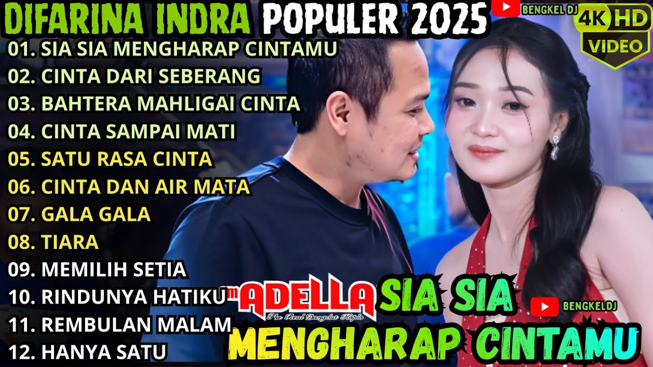 SIA SIA MENGHARAP CINTAMU - CINTA DARI SEBERANG - BAHTERA MAHLIGAI CINTA || ADELLA TERBARU 2025