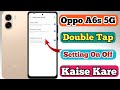 Oppo A6s 5g Double Tap Lock Screen Setting Kaise On Kare // How To Double On Off Screen In Oppo A6s