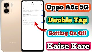 Oppo A6s 5g Double Tap Lock Screen Setting Kaise On Kare // How To Double On Off Screen In Oppo A6s