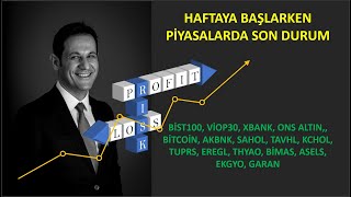 HAFTAYA BAŞLARKEN #Bist100 #Viop30 #Bitcoin #Akbnk #Thyao #TAVHL #Asels #Eregl #Bimas #SAHOL #Kchol